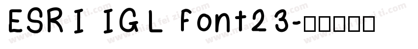 ESRI IGL Font23字体转换